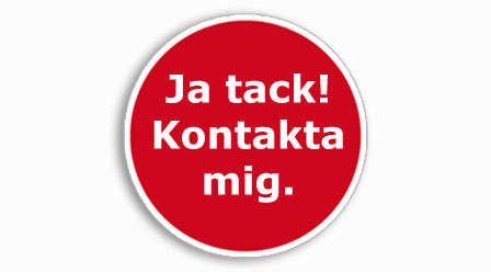 Ja, tack! Kontakta mig!